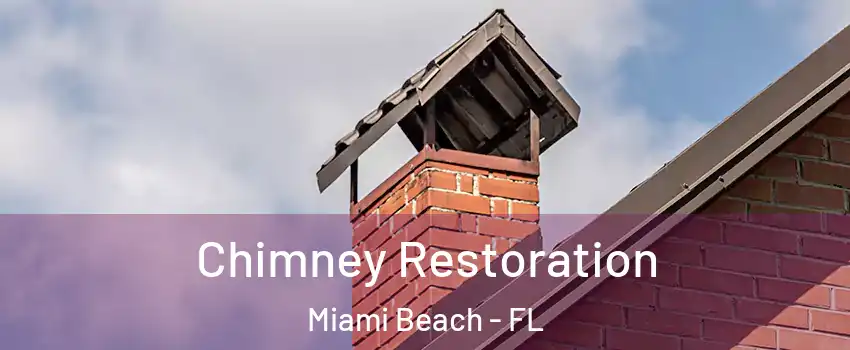  Chimney Restoration Miami Beach - FL