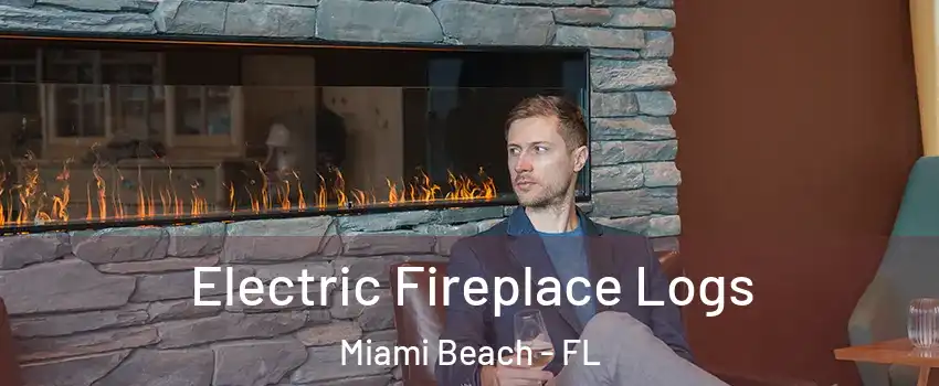  Electric Fireplace Logs Miami Beach - FL