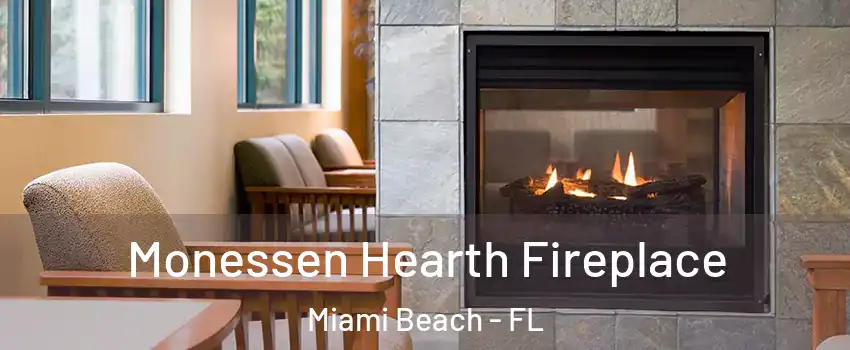  Monessen Hearth Fireplace Miami Beach - FL