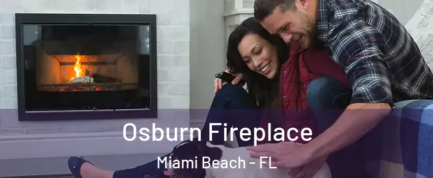  Osburn Fireplace Miami Beach - FL