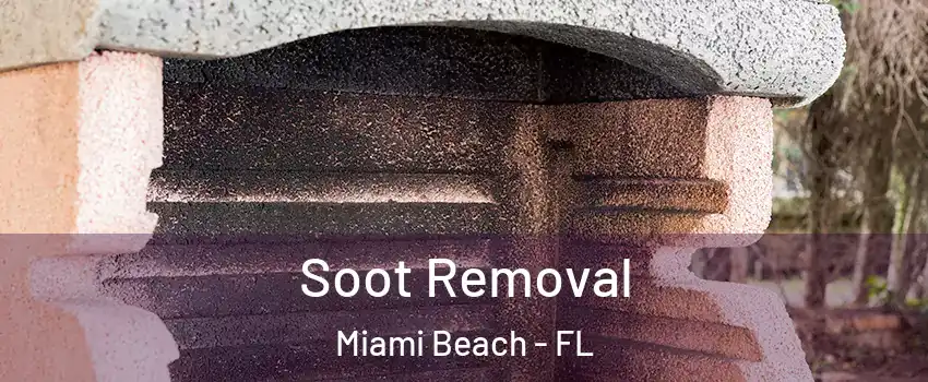  Soot Removal Miami Beach - FL